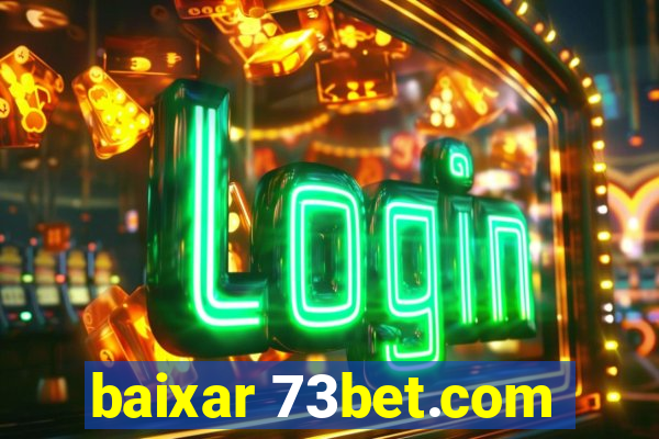 baixar 73bet.com